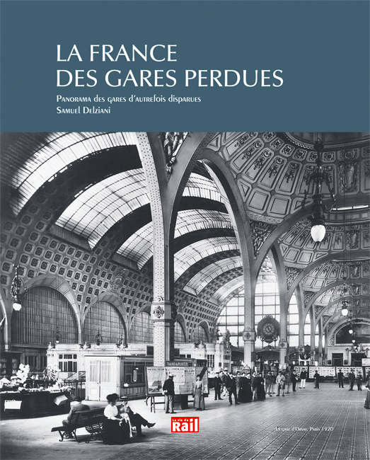 Les gares perdues les gares anciennes