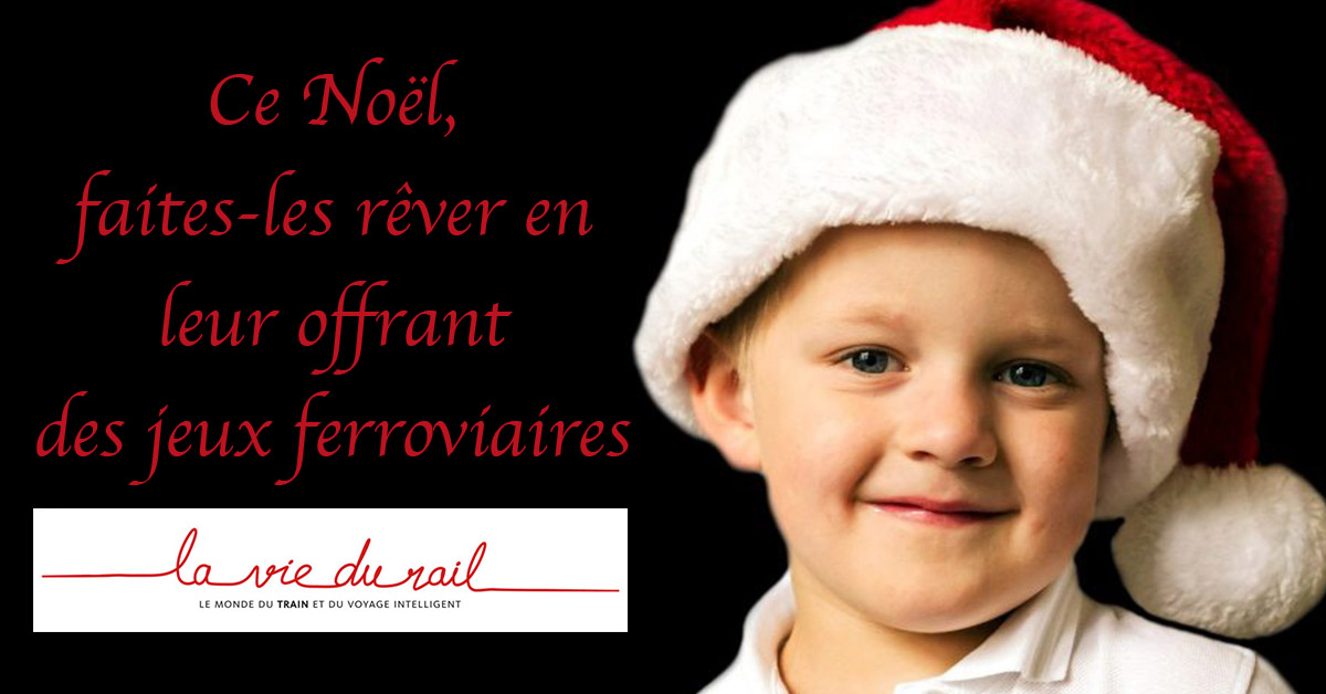Des jouets ferroviaires pour vos petits loups à Noël !