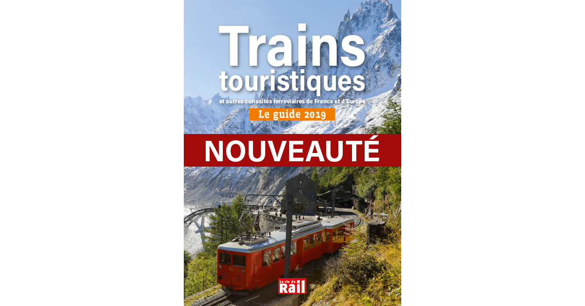 Le Guide des trains touristique 2019