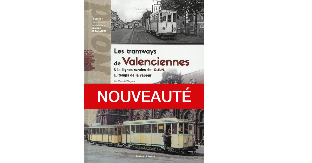 Les tramways de Valenciennes et les lignes rurales des CEN