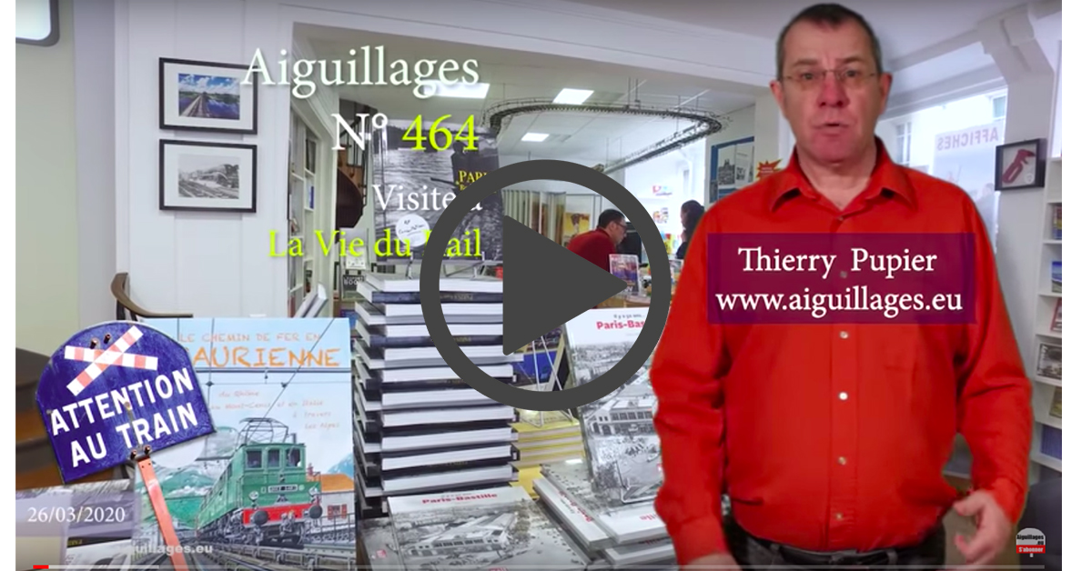 Un reportage vidéo sur La Vie du Rail à regarder !