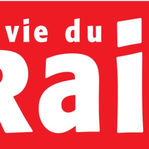 LA VIE DU RAIL HEBDO - Sans Engagement - Cheminot retraité - (Re)