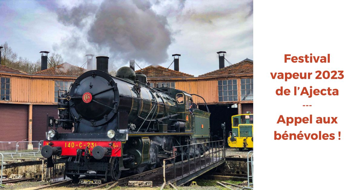 Festival vapeur 2023 de l’Ajecta. Appel aux bénévoles !