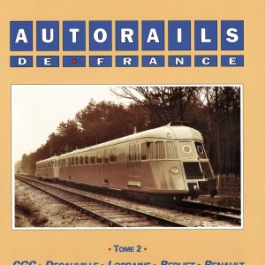 Autorails de France. Tome 2