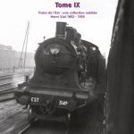 Images de trains. Tome 09. Trains de l'Est