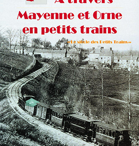 À travers Mayenne et Orne en petits trains