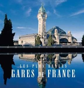 LES PLUS BELLES GARES DE FRANCE