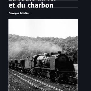 Valenciennes-Thionville. La route du fer et du charbon