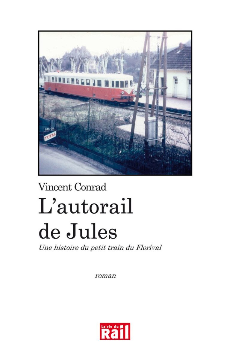 L&rsquo; autorail de Jules