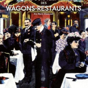 Au bon temps des Wagons-Restaurants