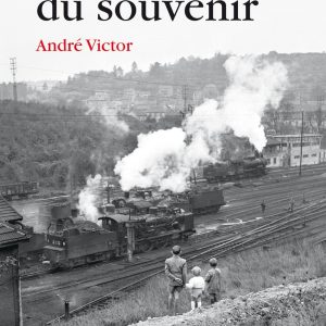 Sur les rails du souvenir