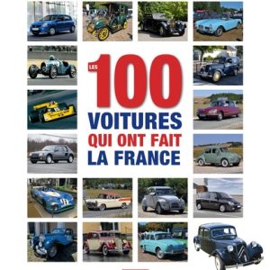 Les 100 voitures qui ont fait la France