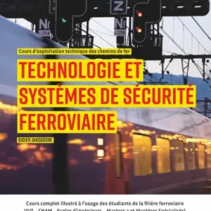 Technologie et systèmes de sécurité ferroviaire