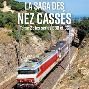 La saga des Nez Cassés - Tome 2 : les séries BBB et CC