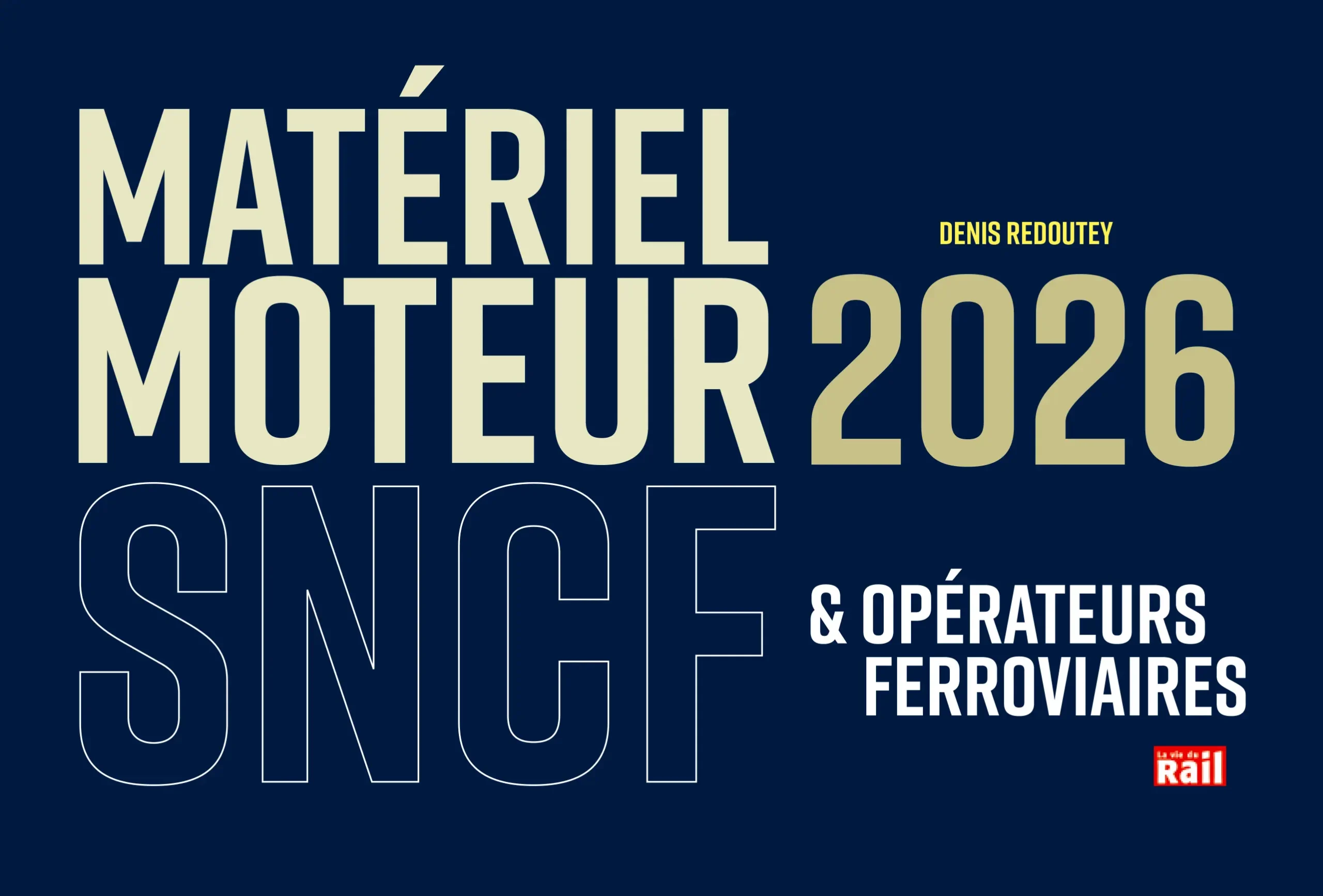 Matériel moteur SNCF et opérateurs ferroviaires 2026