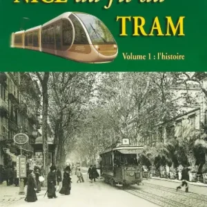 NICE AU FIL DU TRAM T.1