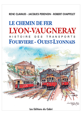 LE CHEMIN DE FER LYON-VAUGNERAY