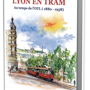 Lyon en tram au temps de l'OTL