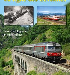 LA GRANDE HISTOIRE DE LA LIGNE DES CEVENNES
