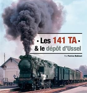 Les 141 TA et le dépôt d'Ussel