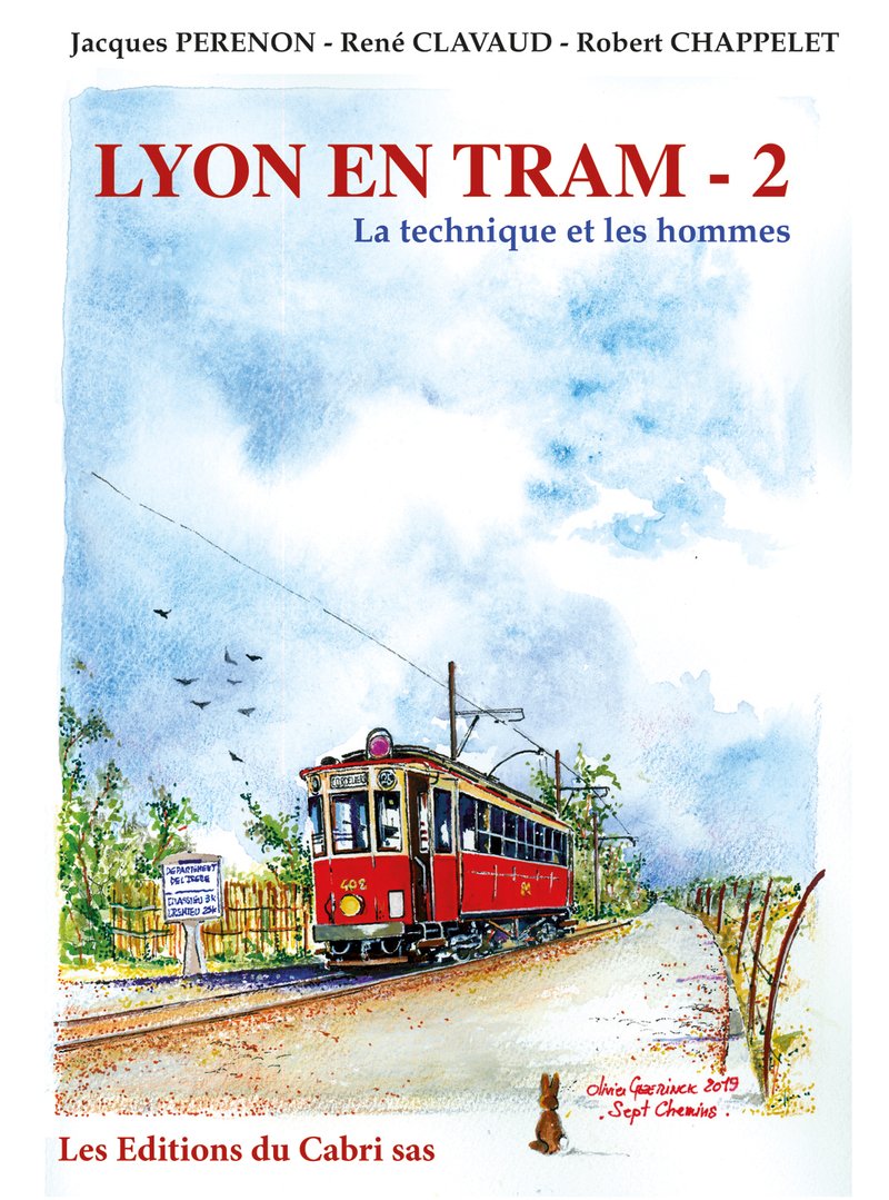 Lyon en tram - 2. La technique et les hommes