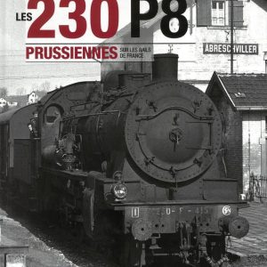 Les 230 P8 Prussiennes sur les rails de France