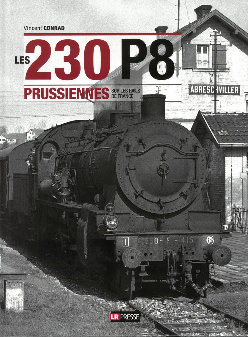 Les 230 P8 Prussiennes sur les rails de France