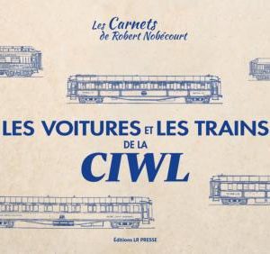 Les voitures et les trains de la CIWL