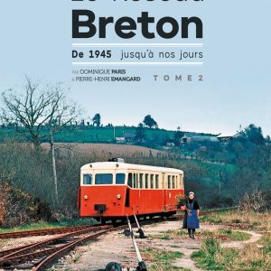 Le Réseau Breton - De 1945 jusqu'à nos jours - Tome 2