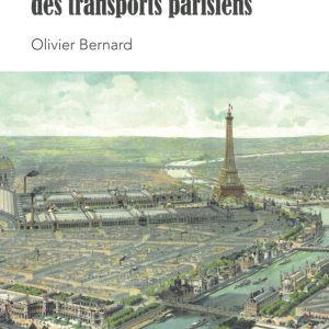 La fabuleuse histoire des transports parisiens