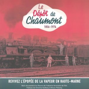 Le dépôt de Chaumont 1856 - 1974