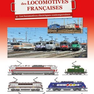 La grande encyclopédie des locomotives françaises - Volume 4