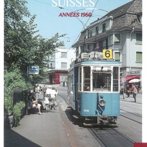 LES TRAMWAYS SUISSES ANNEES 1960