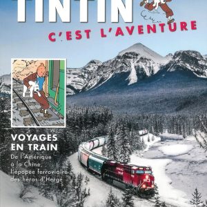 Tintin C'est L'aventure - VOYAGES EN TRAIN