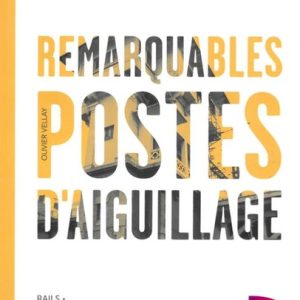 Remarquables postes d'aiguillage