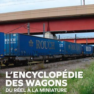 L'Encyclopédie des wagons - Tome 2