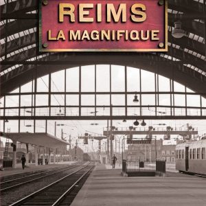REIMS LA MAGNIFIQUE