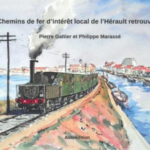 Les chemins de fer d'intérêt local de l'Hérault retrouvés