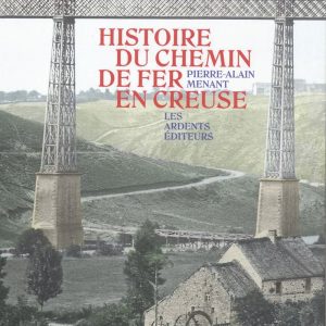 Histoire du chemin de fer en Creuse