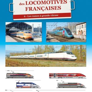 Encyclopédie des locomotives françaises - Tome 6