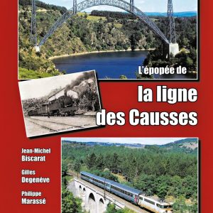 L'épopée de la ligne de Causses