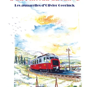 Mémoires d’un pinceau du rail. Les aquarelles d’Olivier Geerinck