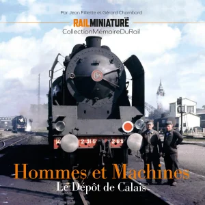 Hommes et Machines. Le dépôt de Calais