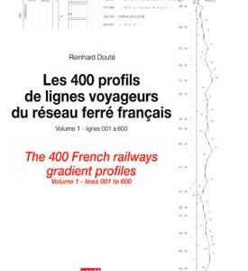 Les 400 profils de lignes du réseau français - Volume 1