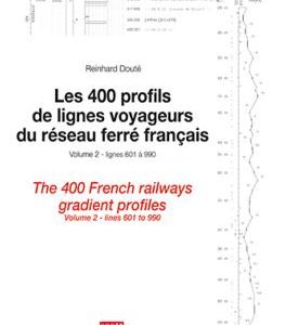 Les 400 profils de lignes du réseau français - Volume 2