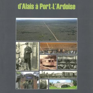 En suivant le chemin de fer d'Alais à Port-l'Ardoise