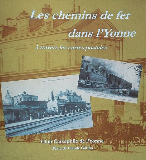 Les chemins de fer dans l'Yonne à travers les cartes postales