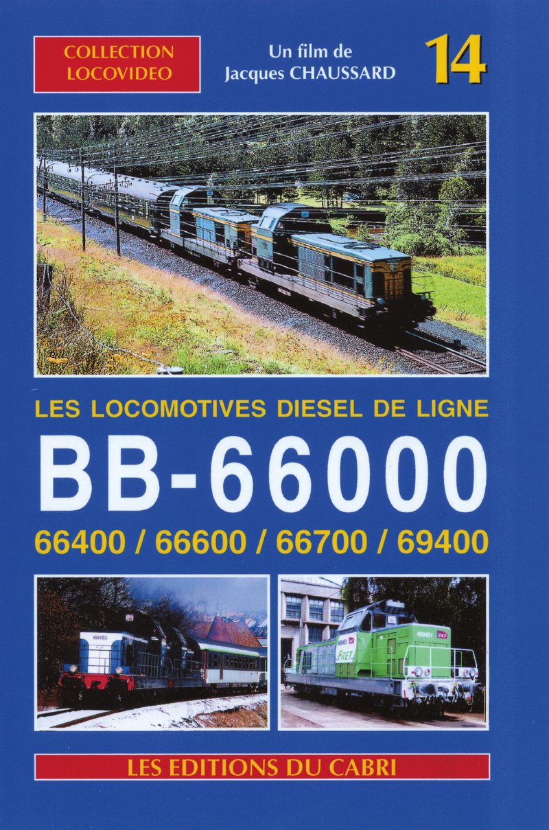 Locovidéo N°14 - Les locomotives BB 66000