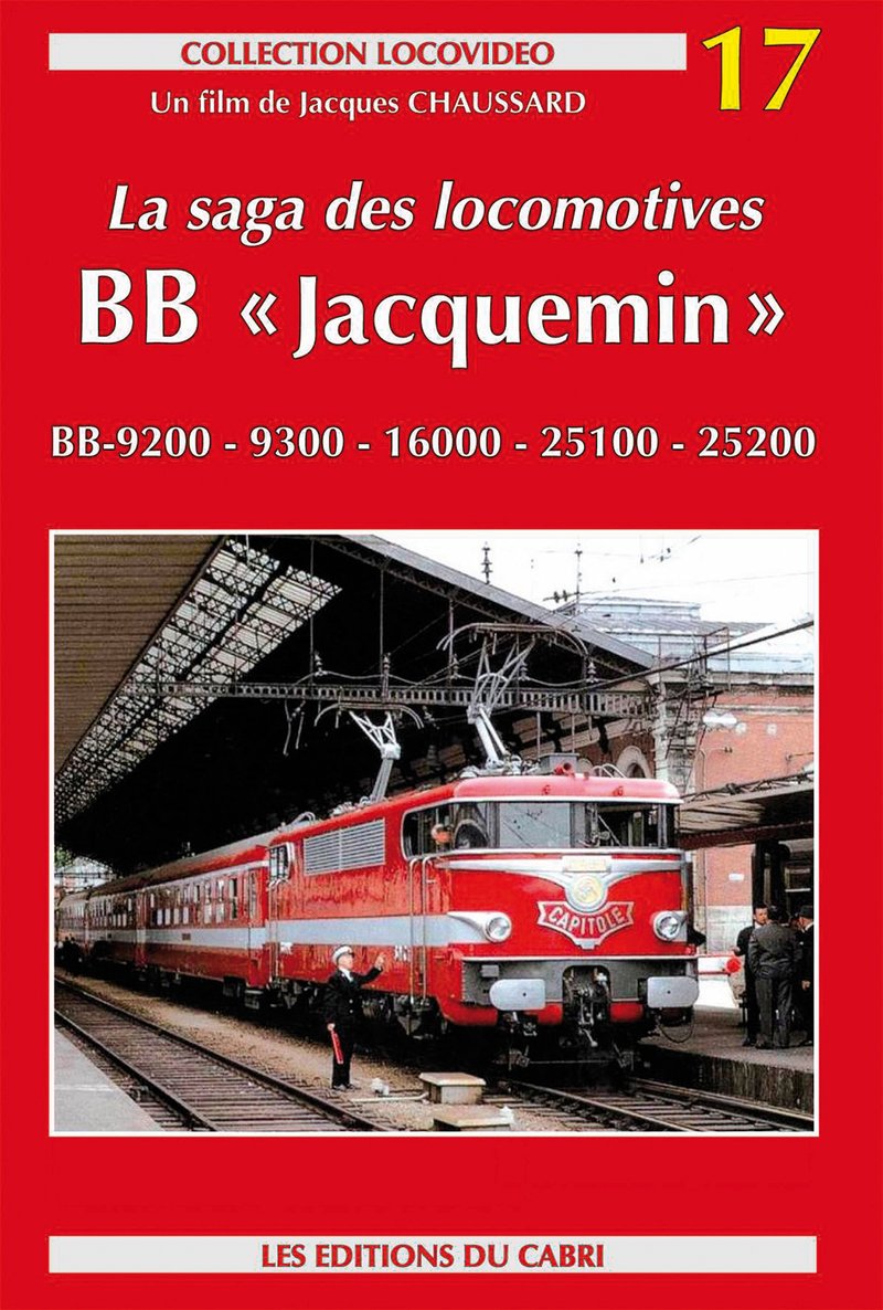 La saga des locomotives BB Jacquemin : BB 9200, 9300, 16000, 25100 et 25200 et leurs cousines