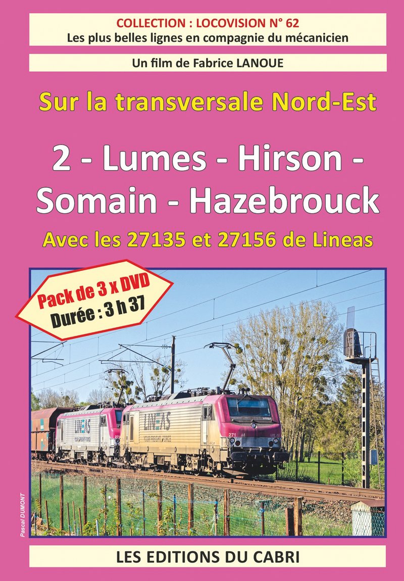 Locovision n° 62 : Sur la transversale Nord - Est - 2 - Lumes - Somain - Hazebrouck avec les 27135 et 156 de Lineas